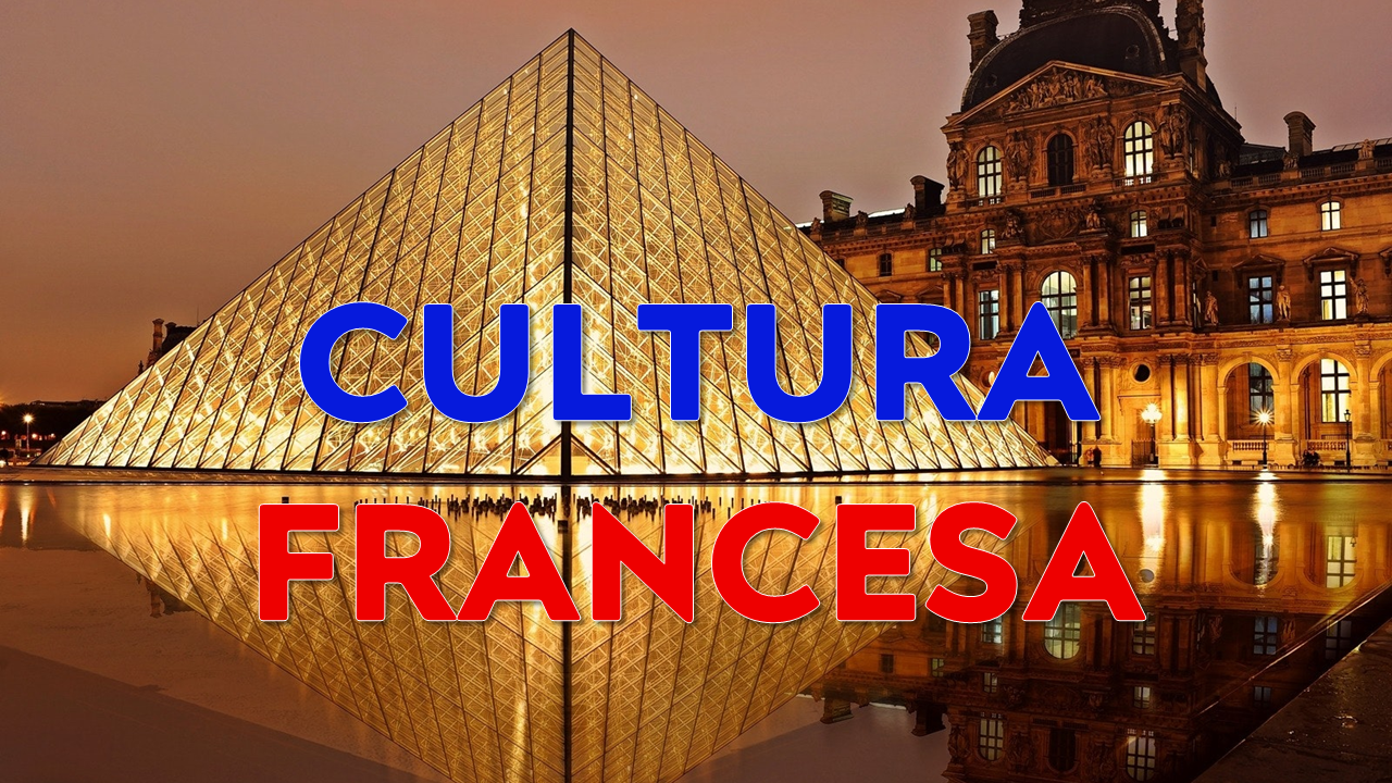 el múseo del Louvre en París con las palabras "cultura frances" escritas en los colores de la bandera francesa (azúl, blanco y rojo)